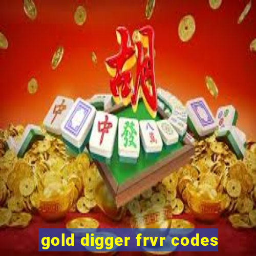 gold digger frvr codes